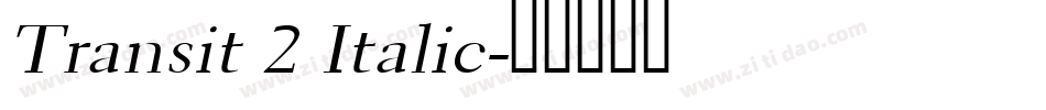 Transit 2 Italic字体转换